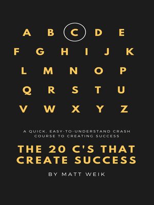 cover image of The 20 C's That Create Success